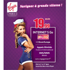4G : Virgin Mobile lance un forfait illimité 5 Go à 19.99 € par mois 4G : Virgin Mobile lance un forfait illimité 5 Go à 19.99 € par mois
