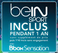 beIN SPORT inclus pendant un an pour toute nouvelle souscription Bbox