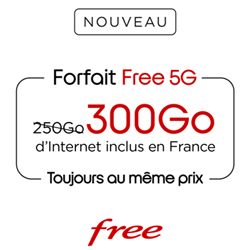 Free augmente à 300 Go/mois l'Internet inclus dans le Forfait Free 5G Free augmente à 300 Go/mois l'Internet inclus dans le Forfait Free 5G