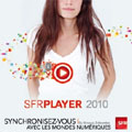 Le prochain SFR PLAYER aura lieu du 16 novembre au 2 décembre Le prochain SFR PLAYER aura lieu du 16 novembre au 2 décembre