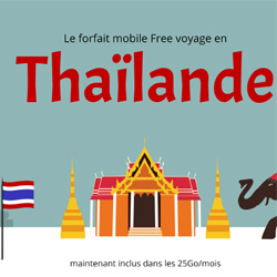 Les abonnés Free peuvent utiliser en Thaïlande leur forfait mobile avec 25Go/mois Les abonnés Free peuvent utiliser en Thaïlande leur forfait mobile avec 25Go/mois