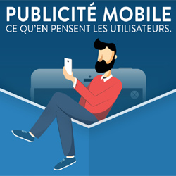 Publicit mobile : ce qu'en pensent les utilisateurs