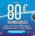 Samsung rembourse jusqu' 80 euros sur l'achat d'un Galaxy, Jet ou Omnia II