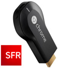SFR distribue la Chromecast