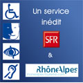 SFR expérimente un service de tourisme dédié aux personnes handicapés SFR expérimente un service de tourisme dédié aux personnes handicapés