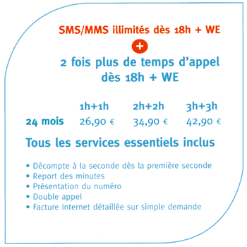 Téléphone Forfait 3h+3h 2 fois plus SMS/MMS illimits 18h + WE avec un engagement de 24 mois